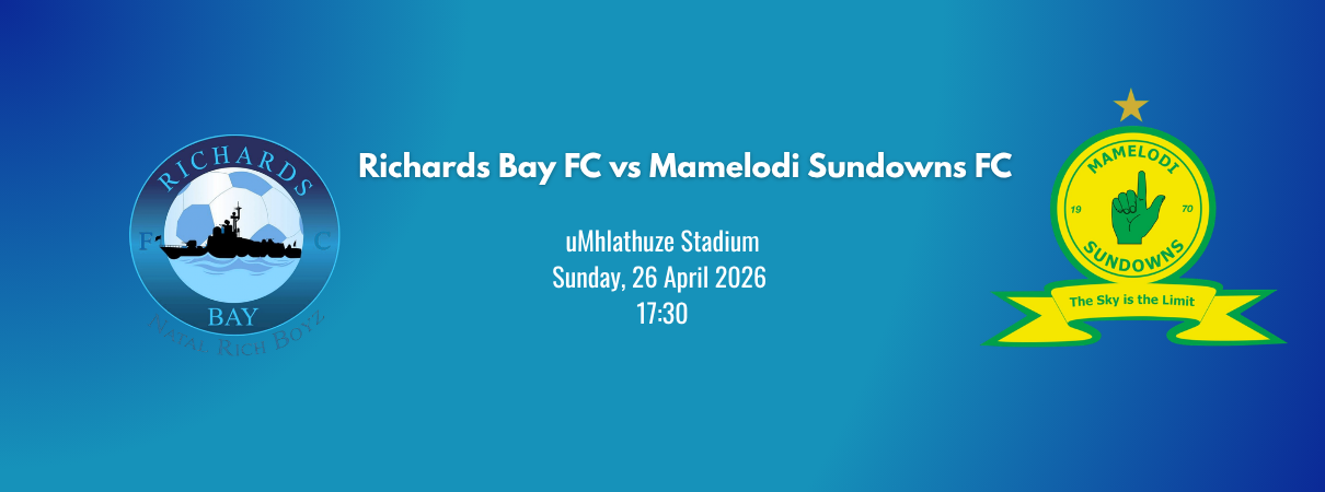 Richards Bay FC vs Mamelodi Sundowns FC