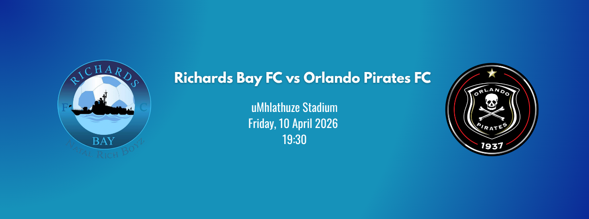 Richards Bay FC vs Orlando Pirates FC